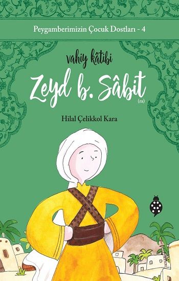 Zeyd B. Sabit / Vahiy Katibi - Uğurböceği Yayınları Kitap
