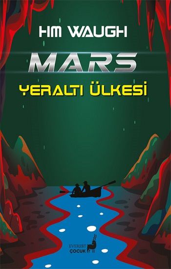 Mars Yeraltı Ülkesi - Everest Yayınları Kitap