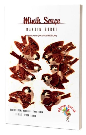 Minik Serçe - Eğiten Kitap Kitap