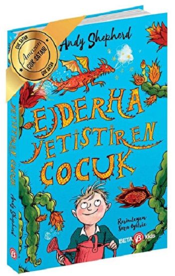 EJDERHA YETİŞTİREN ÇOCUK - Beta Kids Kitap