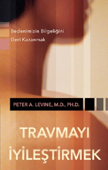 Travmayı İyileştirmek - Butik Yayınları Kitap