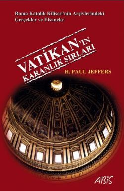 Vatikan’ın Karanlık Sırları - Abis Yayıncılık Kitap