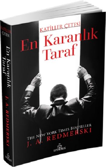 En Karanlık Taraf - Katiller Çetesi - Ephesus Yayınları Kitap