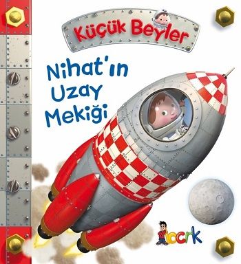 Nihat’ın Uzay Mekiği - Küçük Beyler (Ciltli) - Bıcırık Yayınları Kitap
