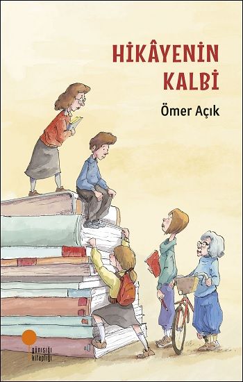 Hikayenin Kalbi - Günışığı Kitaplığı Kitap