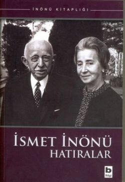 İsmet İnönü Hatıralar - Bilgi Yayınevi Kitap