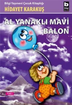 Alyanaklı Mavi Balon - Bilgi Yayınevi Çocuk Kitap