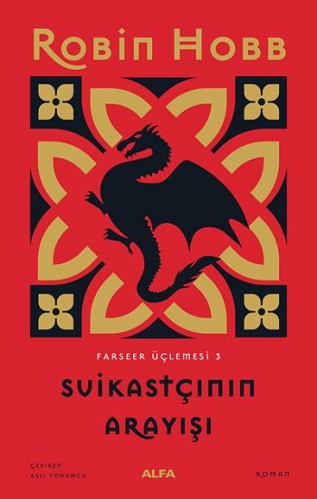 Suikastçının Arayışı - Farseer Üçlemesi 3 - Alfa Yayınları Kitap