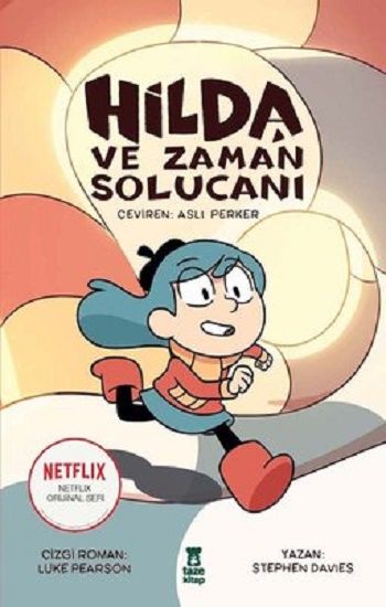 Hilda 4 - Hilda ve Zaman Solucanı - Taze Kitap Kitap
