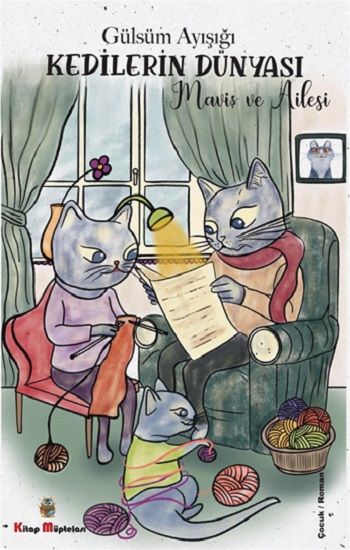 Kedilerin Dünyası - Maviş ve Ailesi - Kitap Müptelası Yayınları Kitap