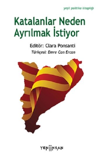 Katalanlar Neden Ayrılmak İstiyor - Yeni İnsan Yayınları Kitap