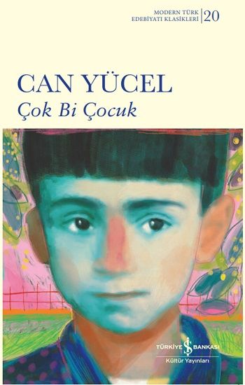 Çok Bi Çocuk (Ciltli) - İş Bankası Kültür Yayınları Kitap
