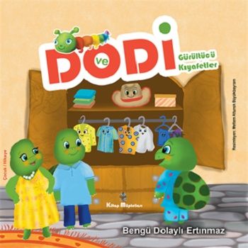 Dodi ve Gürültücü Kıyafetler - Kitap Müptelası Yayınları Kitap