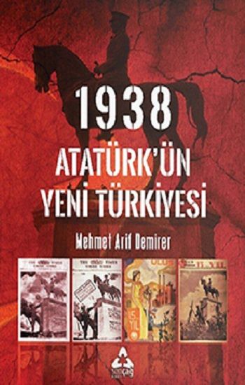 1938 Atatürk’ün Yeni Türkiye’si - Sonçağ Kitap