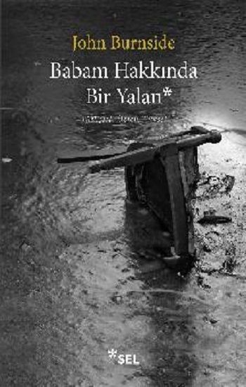 Babam Hakkında Bir Yalan - Sel Yayıncılık Kitap