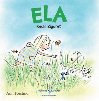 Ela - Kedili Ziyaret - İş Bankası Kültür Yayınları Kitap