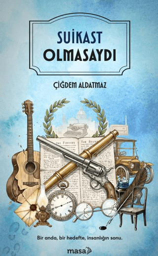 Suikast Olmasaydı - Masa Kitap Kitap