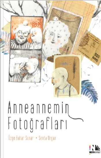 Anneannemin Fotoğrafları - Nesin Yayınları Kitap