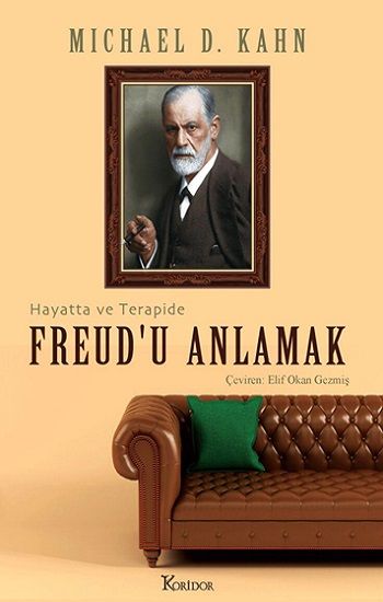 Freud’u Anlamak: Hayatta ve Terapide - Koridor Yayıncılık Kitap