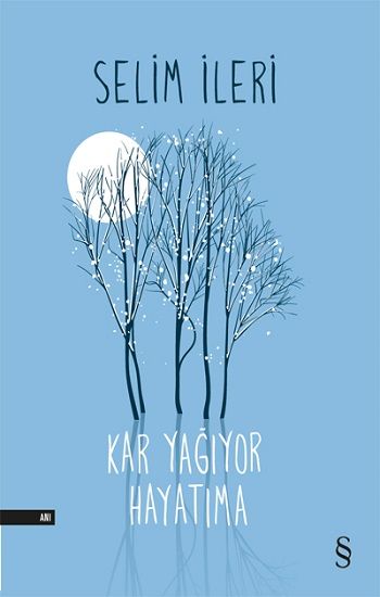 Kar Yağıyor Hayatıma - Selim İleri, Alman Edebiyatı Türkçe kitap kapağı