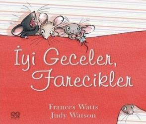 İyi Geceler, Farecikler - 1001 Çiçek Kitaplar Kitap
