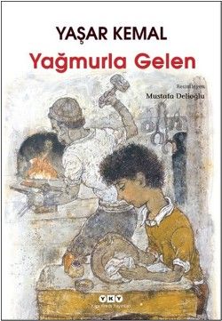 Yağmurla Gelen - Yapı Kredi Yayınları Kitap