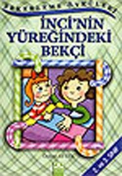 İnci’nin Yüreğindeki Bekçi - Altın Kitaplar - Boyama ve Çocuk Kitapları Kitap