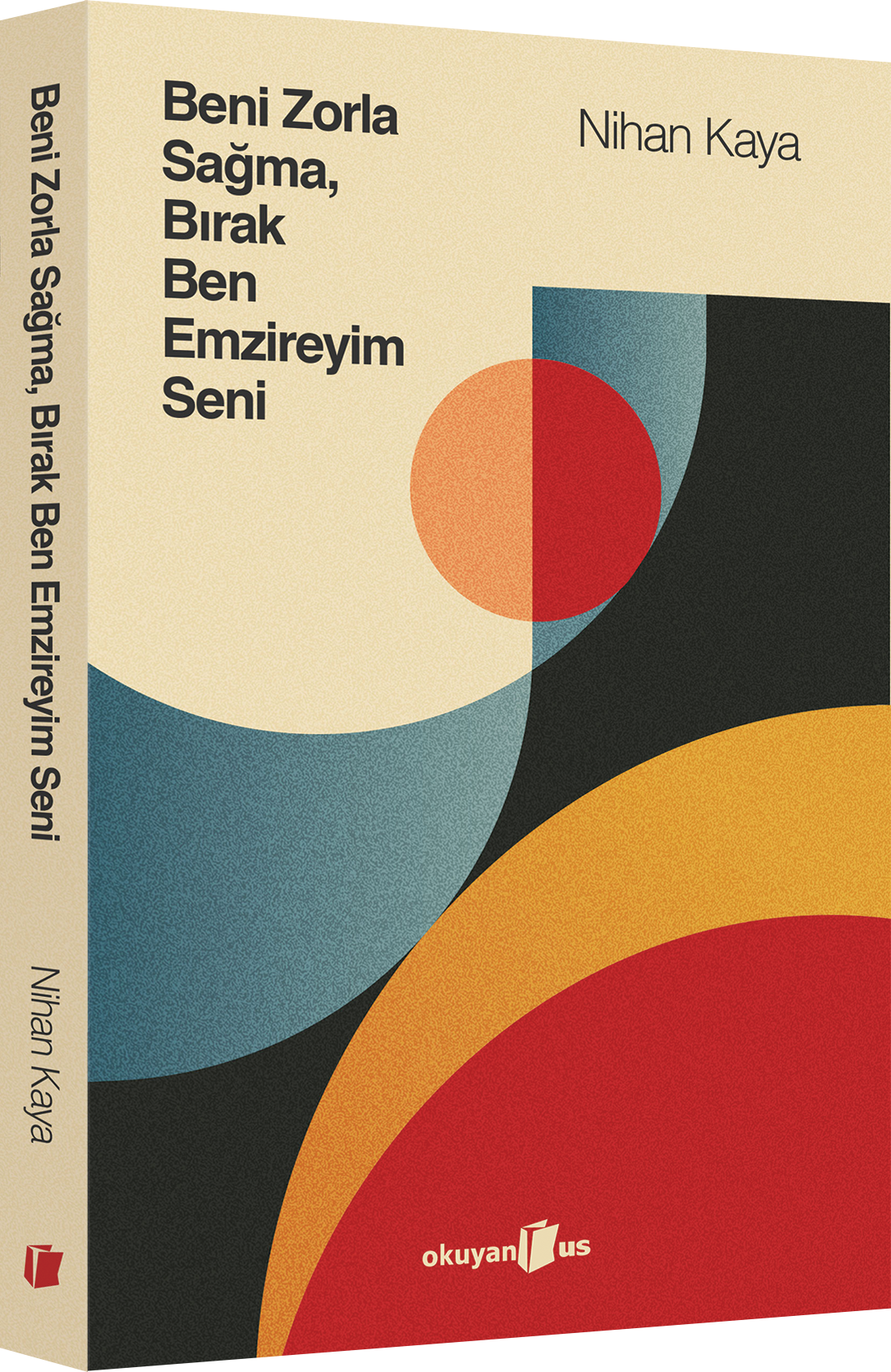 Beni Zorla Sağma, Bırak Ben Emzireyim Seni - Okuyan Us Yayın Kitap