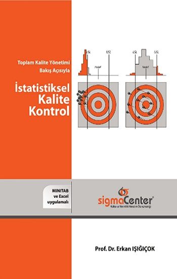 Toplam Kalite Bakış Açısıyla İstatistiksel Kalite Kontrol - Sigma Akademi Yayınevi Kitap