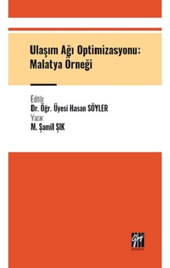 Ulaşım Ağı Optimizasyonu: Malatya Örneği - Gazi Kitabevi Kitap