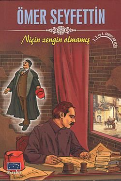 Niçin Zengin Olmamış Ömer Seyfettin Türkçe çocuk kitabı kapağı