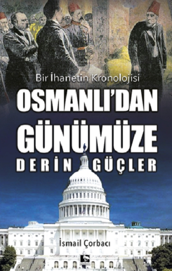 Osmanlı’dan Günümüze Derin Güçler - Çınaraltı Yayınları Kitap