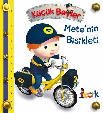 Mete’nin Bisikleti - Küçük Beyler (Ciltli) - Bıcırık Yayınları Kitap