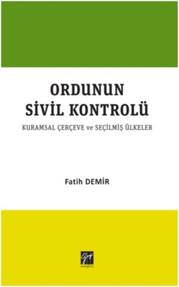 Ordunun Kurumsal Sivil Kontrolü - Gazi Kitabevi Kitap