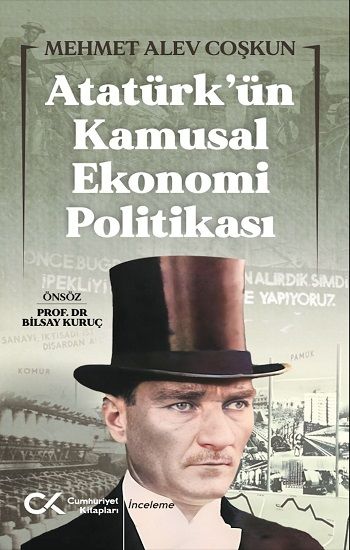 Atatürk’ün Kamusal Ekonomi Politikası - Cumhuriyet Kitapları Kitap