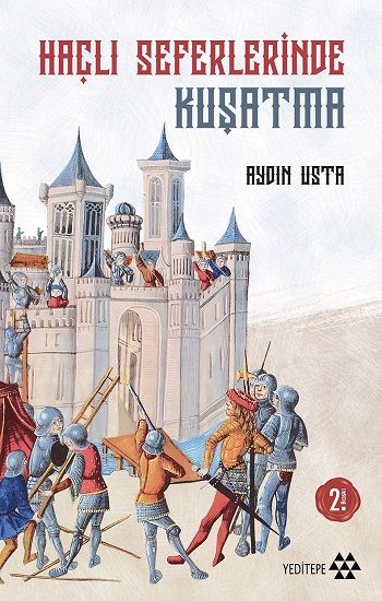 Haçlı Seferlerinde Kuşatma - Yeditepe Yayınevi Kitap