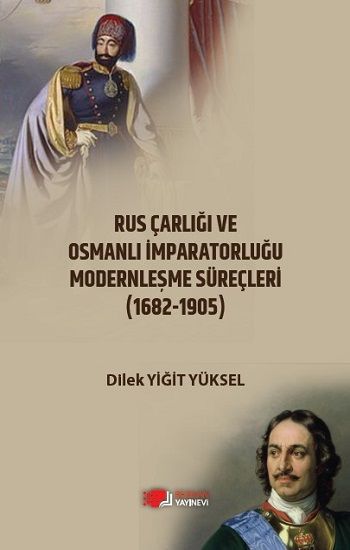 Rus Çarlığı Ve Osmanlı İmparatorluğu Modernleşme Süreçleri - Berikan Yayınları Kitap