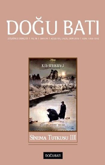 Doğu Batı Düşünce Dergisi Sayı 74 - Sinema Tutkusu 3 - Doğu Batı Dergileri Kitap