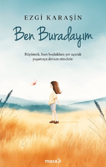 Ben Buradayım - Masa Kitap Kitap