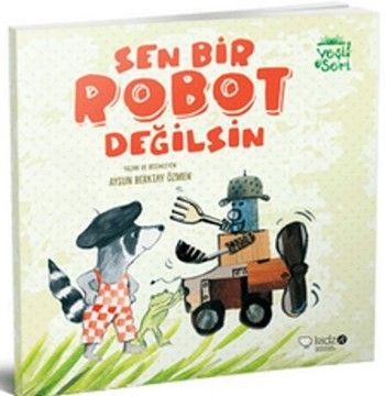 Sen Bir Robot Değilsin - Redhouse Kidz Yayınları Kitap