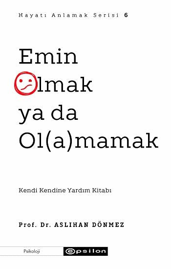 Emin Olmak ya da Ol(a)mamak - Epsilon Yayınları Kitap