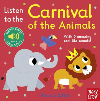 Listen To The Carnival Of The Animals - Nosy Crow Yayınevi Kitap