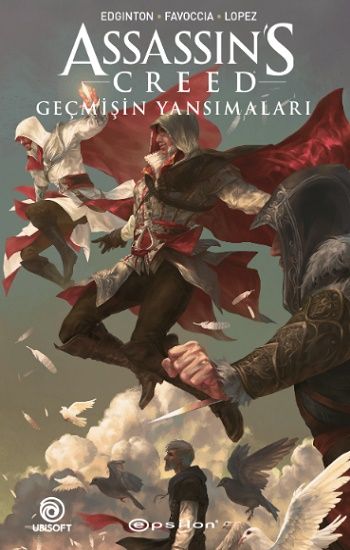 Assassin’s Creed- Geçmişin Yansımaları - Epsilon Yayınları Kitap