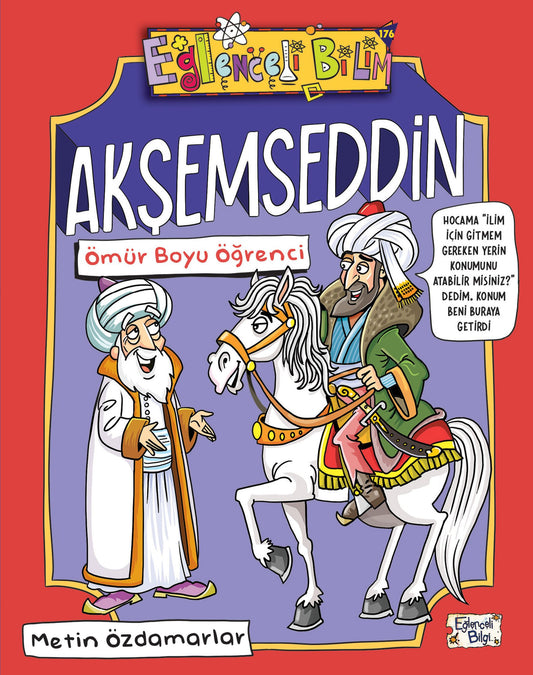 Akşemseddin - Ömür Boyu Öğrenci - Eğlenceli Bilgi Yayınları Kitap