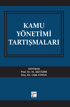 Kamu Yönetimi Tartışmaları - Gazi Kitabevi Kitap