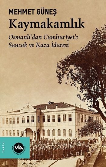 Kaymakamlık - Vakıfbank Kültür Yayınları Kitap