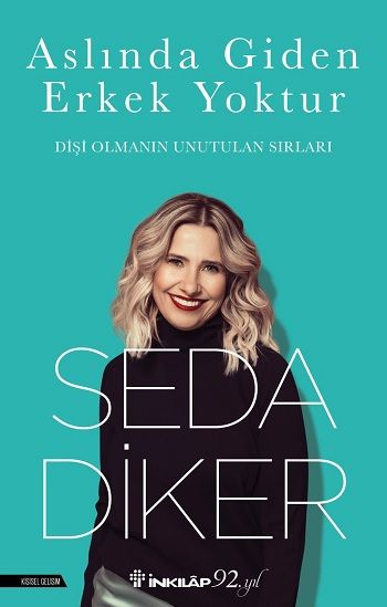 Aslında Giden Erkek Yoktur - İnkılap Kitabevi Kitap