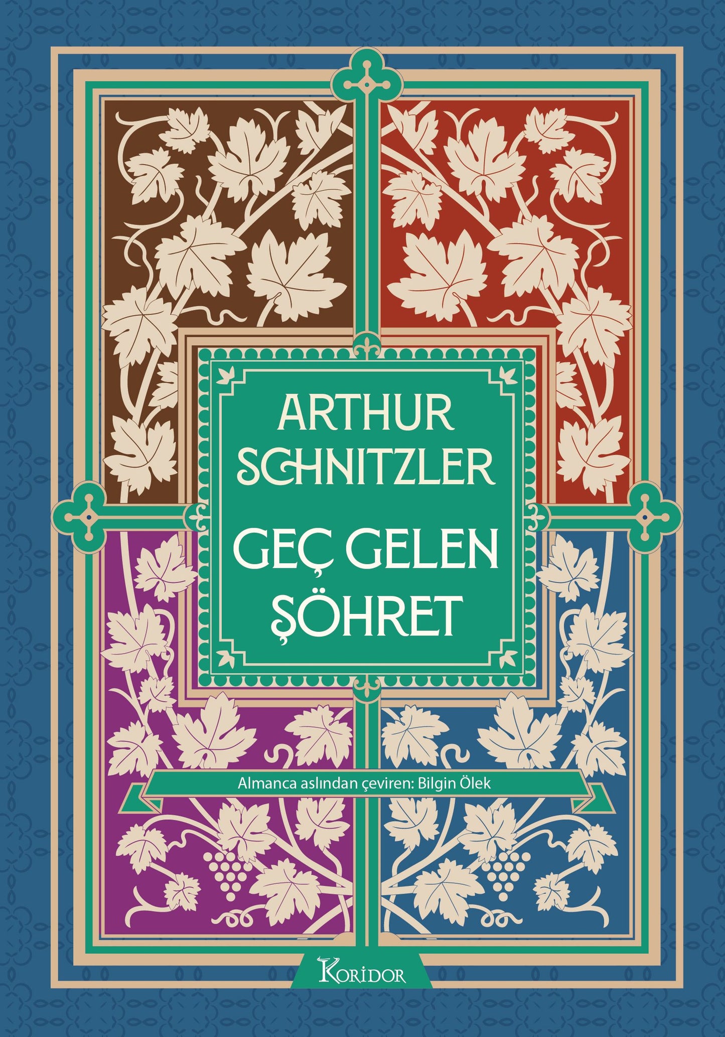 Geç Gelen Şöhret (Bez Cilt) - Koridor Yayıncılık Kitap