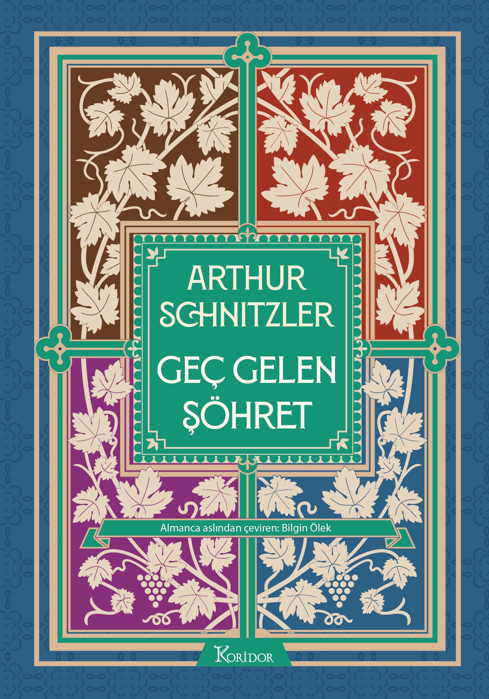 Geç Gelen Şöhret (Bez Cilt) - Koridor Yayıncılık Kitap