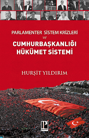 Parlamenter Sistem Krizleri ve Cumhurbaşkanlığı Hükümet Sistemi - Pozitif Yayınları Kitap
